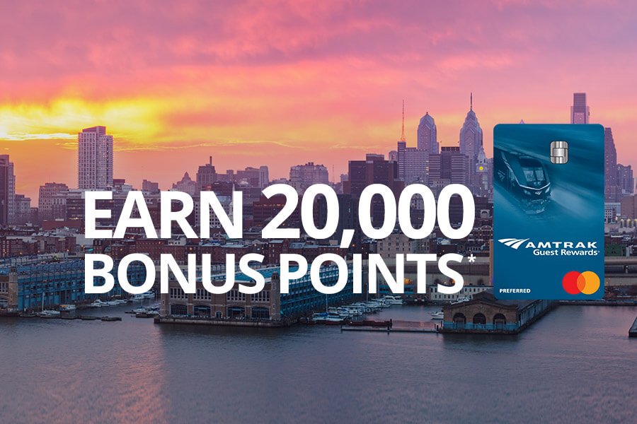 Earn 20,000 bonus points* with the Amtrak Guest Rewards® Preferred Mastercard®
